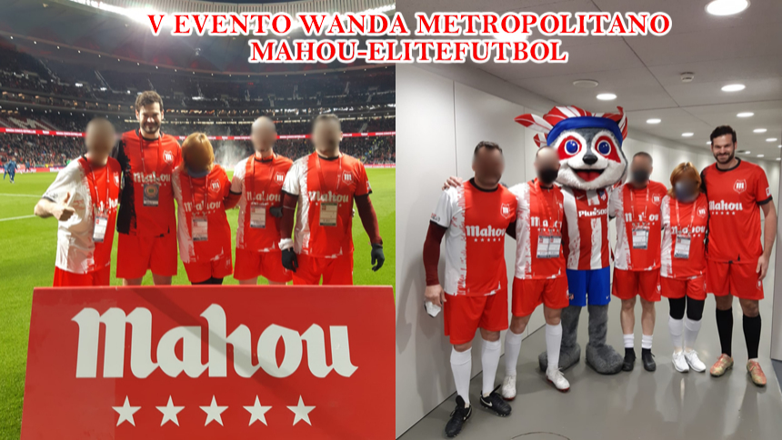 V EVENTO WANDA METROPOLITANO 1 VS 1 MAHOU-ELITEFUTBOL